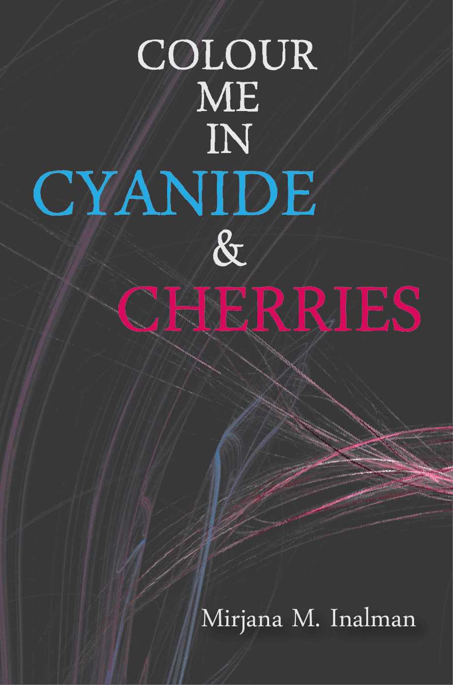 Colour Me In Cyanide & Cherries